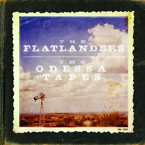 the album cover for The Flatlanders - The Odessa Tapes