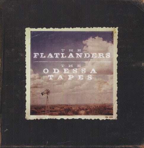 the album cover for The Flatlanders - The Odessa Tapes [LP]