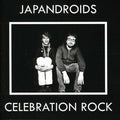 the album cover for Japandroids - Celebration Rock [Import]