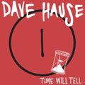 the album cover for Dave Hause - Time Will Tell