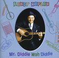 the album cover for Randy Kaplan - Mr. Diddie Wah Diddie