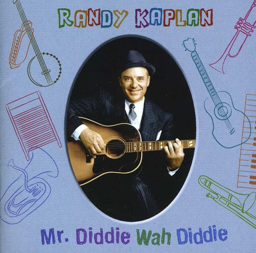 the album cover for Randy Kaplan - Mr. Diddie Wah Diddie