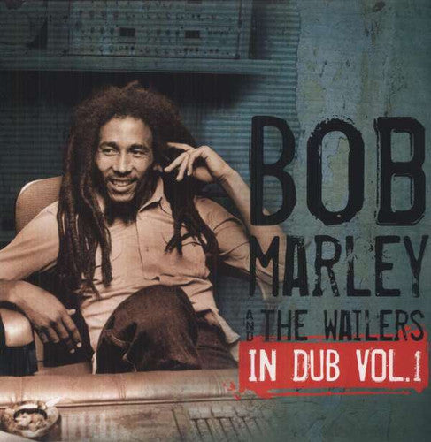 the album cover for Bob Marley & The Wailers - In Dub, Vol. 1