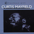 the album cover for Curtis Mayfield - Flashback with Curtis Mayfield