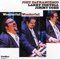 the album cover for Joey Defrancesco - Wonderful! Wonderful!