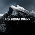 the album cover for The Ghost Inside - Get What You Give [LP]