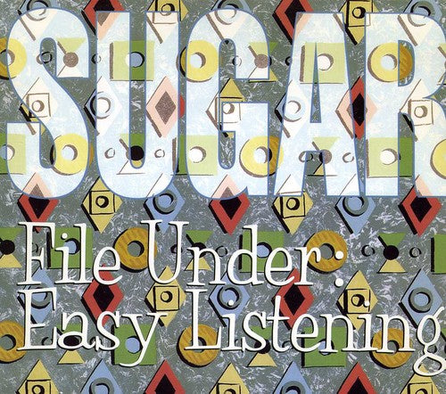 the album cover for Sugar - File Under: Easy Listening