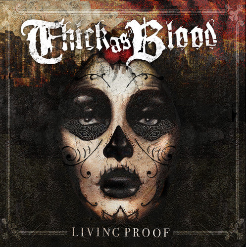 the album cover for Thick As Blood - Living Proof