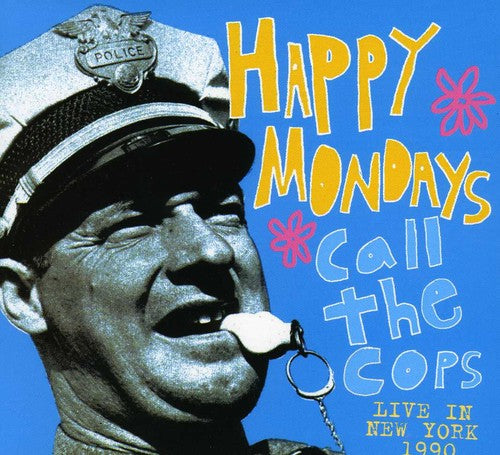 the album cover for Happy Mondays - Call the Cops Live in New York