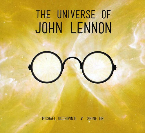 the album cover for Michael Occhipinti & Shine On - The Universe Of John Lennon