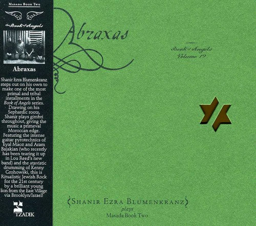 the album cover for Blumenkranz/Shanir/Zorn - Abraxas: The Book Of Angels, Vol. 19