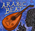 the album cover for Putumayo Presents - Arabic Beat