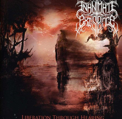 the album cover for Inanimate Existence - Liberation Through Hearing