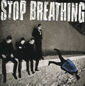 the album cover for Stop Breathing - Stop Breathing