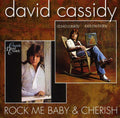 the album cover for David Cassidy - Rock Me Baby/Cherish [Import]