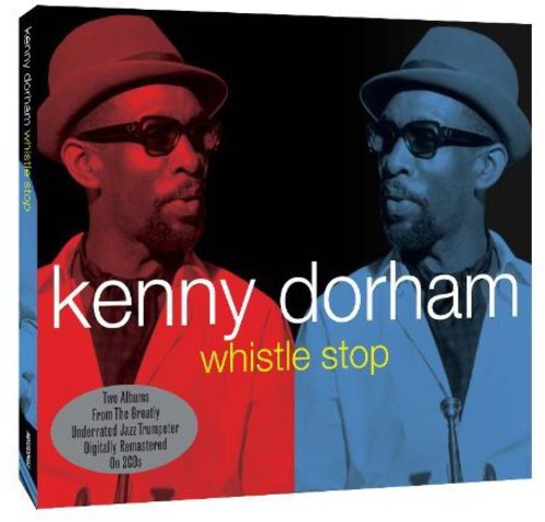 the album cover for Kenny Dorham - Whistle Stop [Import]