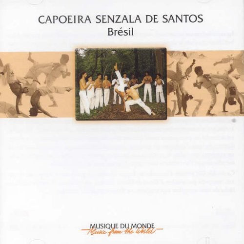 the album cover for Capoeira Senzala De Santos - Brazil: Capoeira