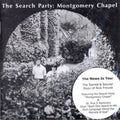 the album cover for Search Party - Montgomery Chapel [180 Gram]