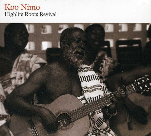 the album cover for Koo Nimo - Highlife Roots Revival
