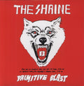the album cover for The Shrine - Primitive Blast [Vinyl]