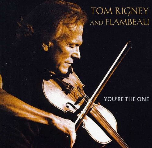 the album cover for Tom Rigney & Flambeau - You're the One