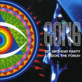 the album cover for Gong - 25th Birthday Party London*The Forum [Import]
