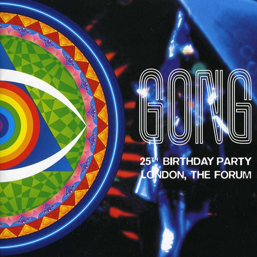 the album cover for Gong - 25th Birthday Party London*The Forum [Import]