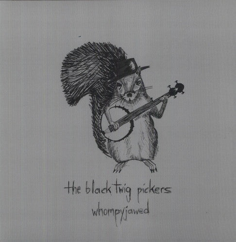 the album cover for Black Twig Pickers - Whompyjawed