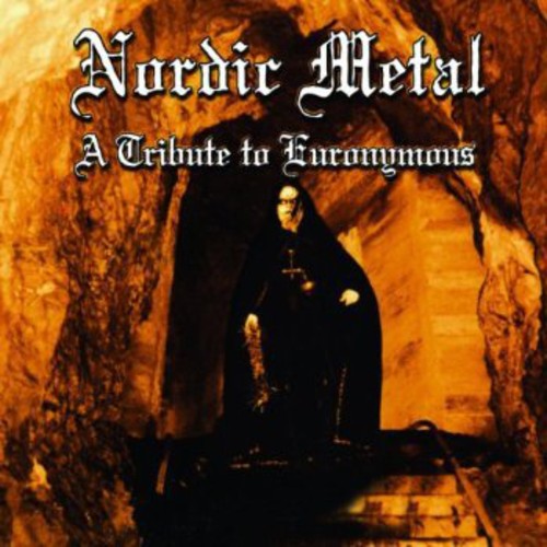 the album cover for Nordic Metal A Tribute To Euronymous - Nordic Metal: A Tribute To Euronymous [Import]