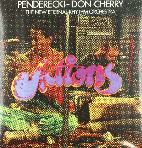 the album cover for Don Cherry /Krzysztof Penderecki - Actions