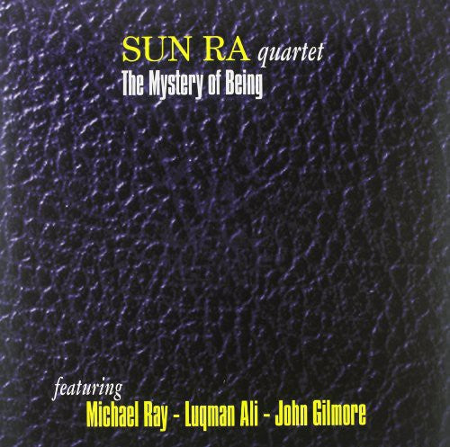 the album cover for Sun Ra Quartet - Mystery of Being