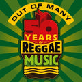 the album cover for Out Of Many 50 Years Of Jamaican Music / Various - Out Of Many: 50 Years Of Jamaican Music