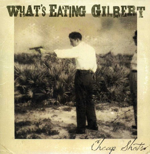 the album cover for What's Eating Gilbert - Cheap Shots