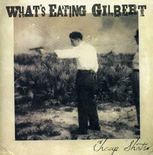 the album cover for What's Eating Gilbert - Cheap Shots EP [Vinyl]