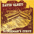 the album cover for David Olney - Dutchman's Curve