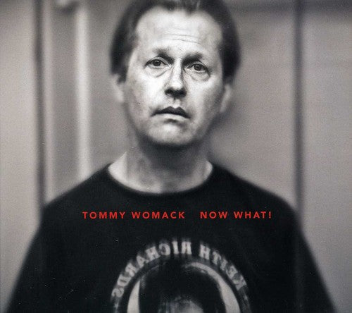 the album cover for Tommy Womack - Now What!