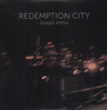 the album cover for Joseph Arthur - Redemption City [Limited Edition]