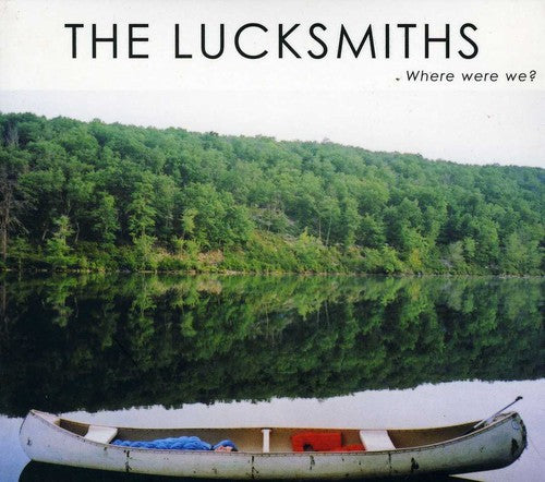 the album cover for LUCKSMITHS - Where Were We