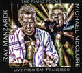 the album cover for Ray Manzarek & Michael Mcclure - The Piano Poems: Live In San Francisco