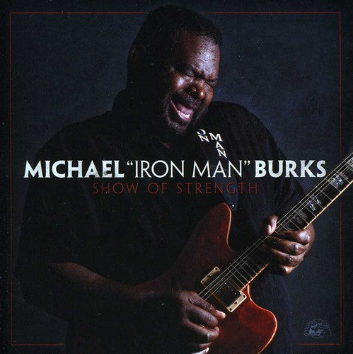 the album cover for Michael Burks - Show of Strength