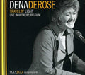 the album cover for Dena Derose - Travelin' Light