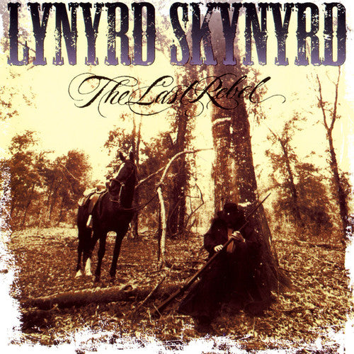 the album cover for Lynyrd Skynyrd - The Last Rebel