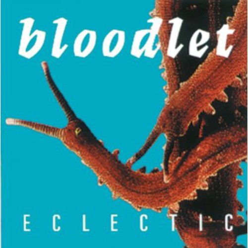 the album cover for Bloodlet - Eclectic