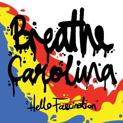 the album cover for Breathe Carolina - Hello Fascination