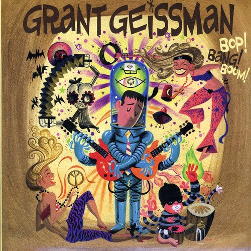 the album cover for Grant Geissman - BOP! BANG! BOOM!