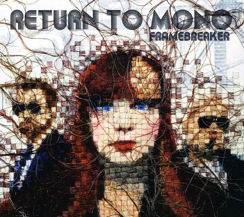 the album cover for Return To Mono - Framebreaker