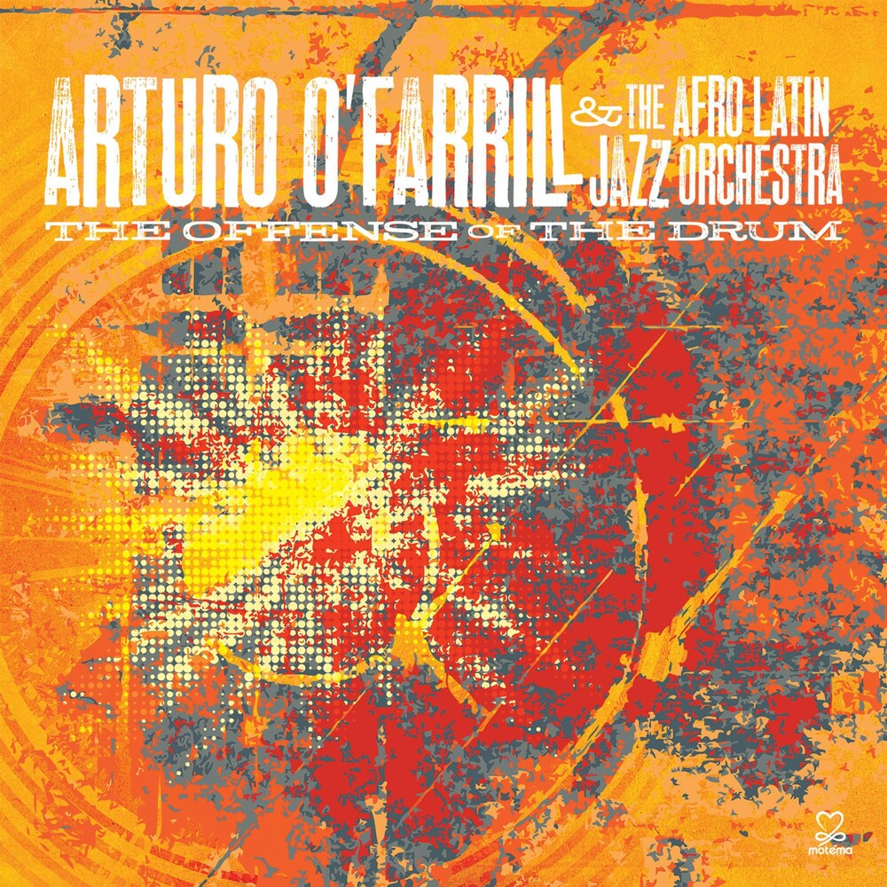 the album cover for Arturo Ofarrill / Afro-Latin Jazz Orchestra - Offense Of The Drum [Digipak]