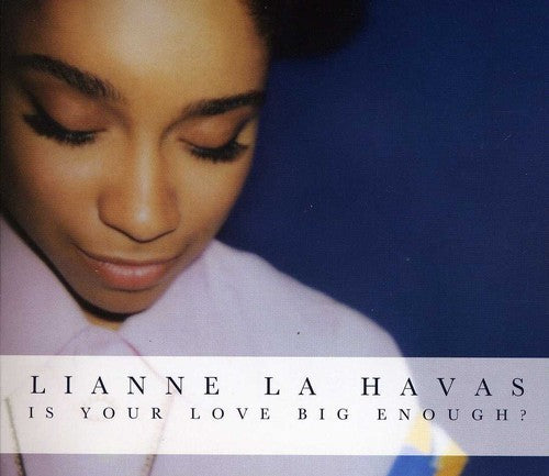 the album cover for Lianne La Havas - Is Your Love Big Enough?