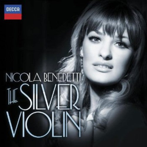 the album cover for Nicola Benedetti - Silver Violin