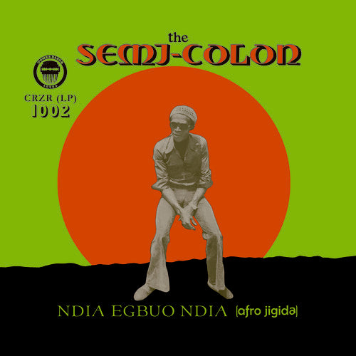 the album cover for The Semi Colon - Ndia Egbuo Ndia (Afro-Jigida)
